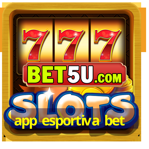 app esportiva bet