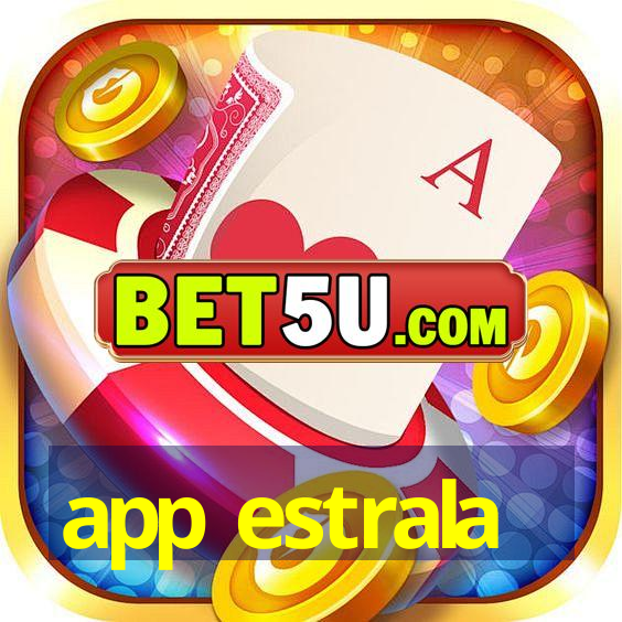 app estrala