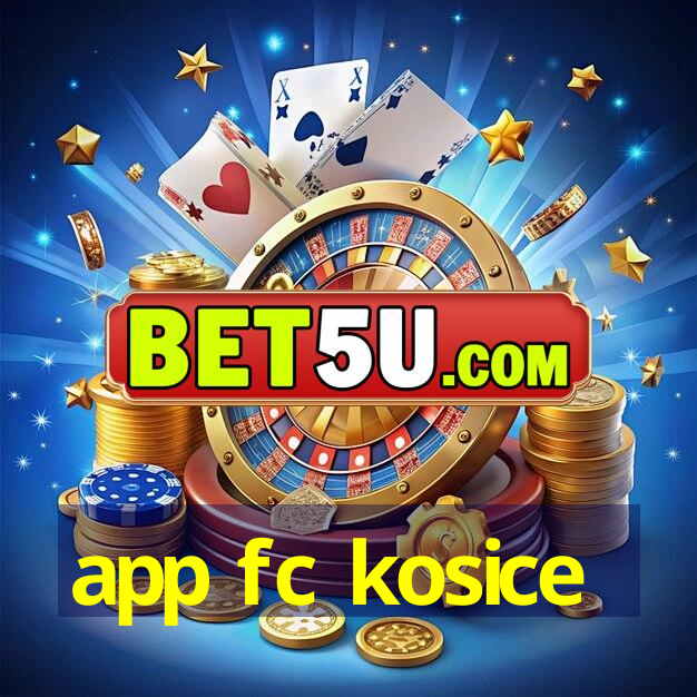 app fc kosice