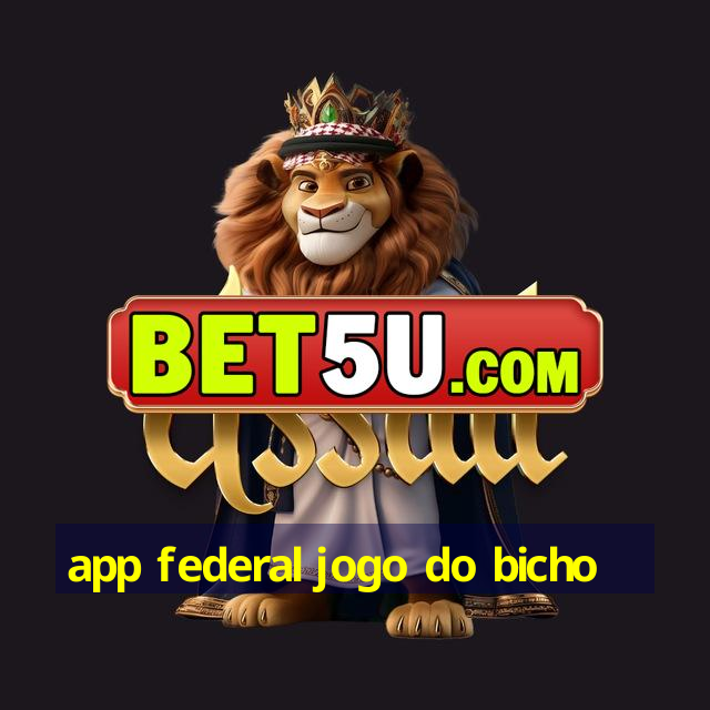 app federal jogo do bicho