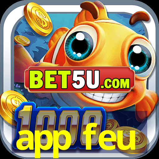 app feu