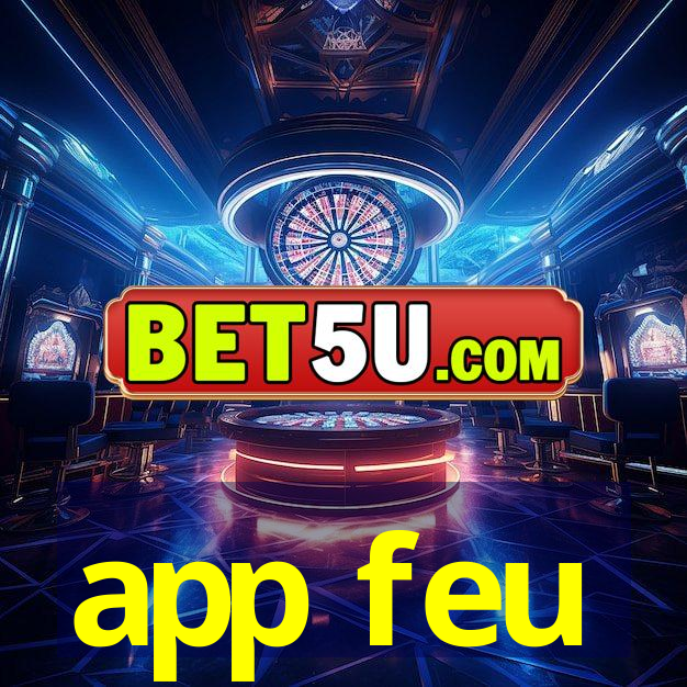 app feu