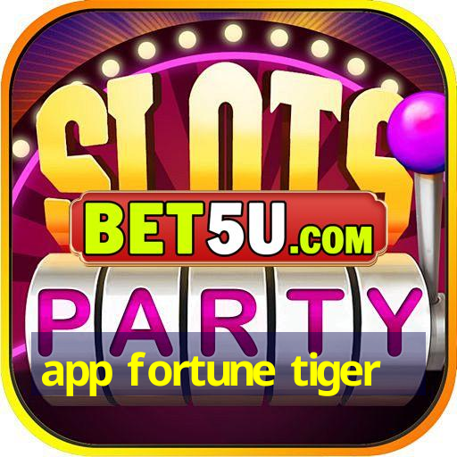 app fortune tiger