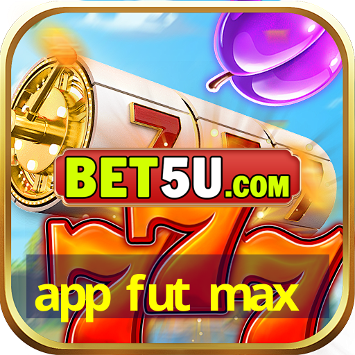 app fut max