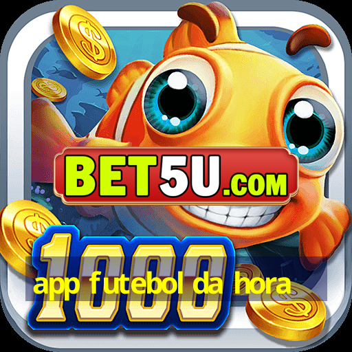 app futebol da hora