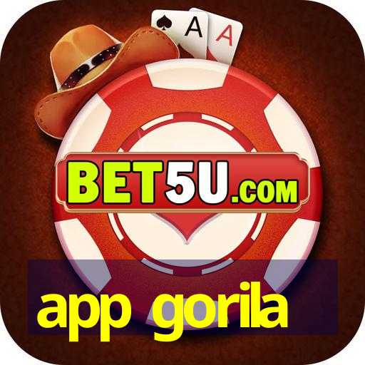 app gorila