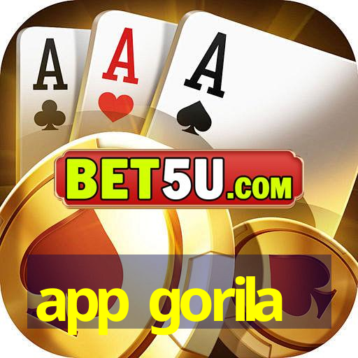 app gorila