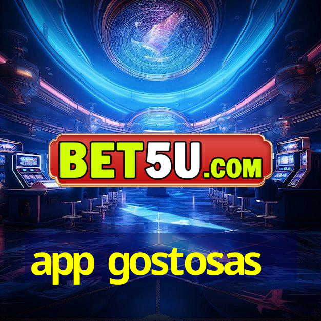 app gostosas