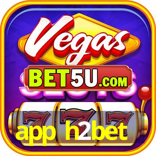 app h2bet