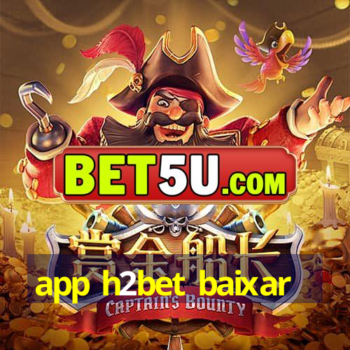 app h2bet baixar