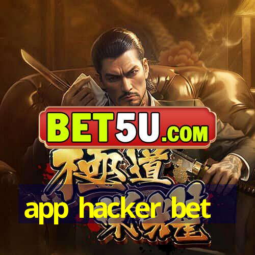 app hacker bet