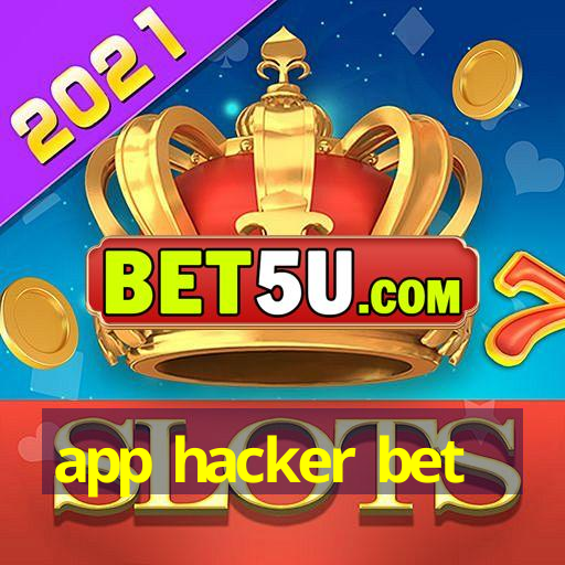 app hacker bet