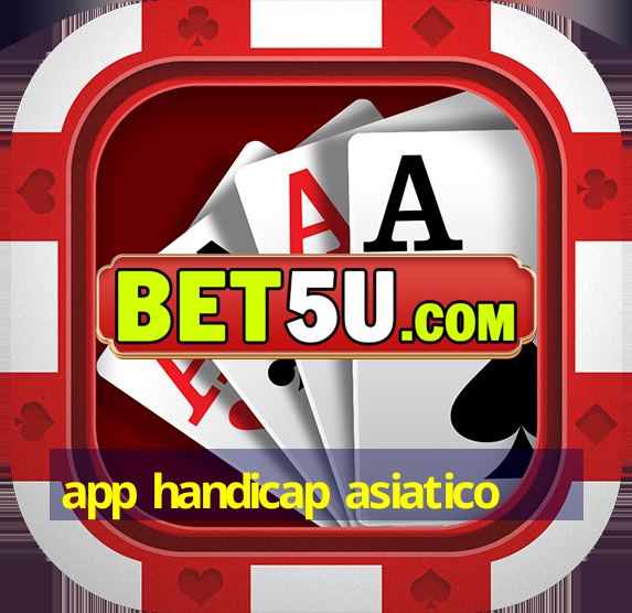 app handicap asiatico