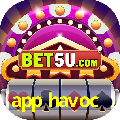 app havoc