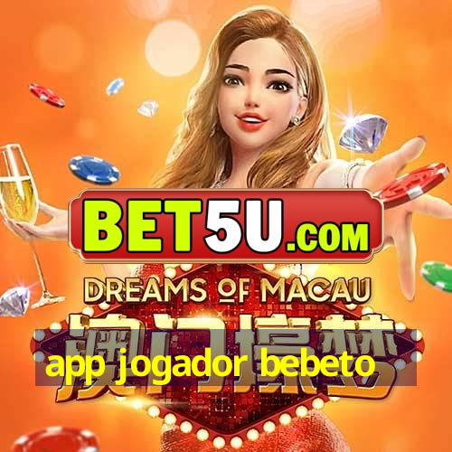 app jogador bebeto