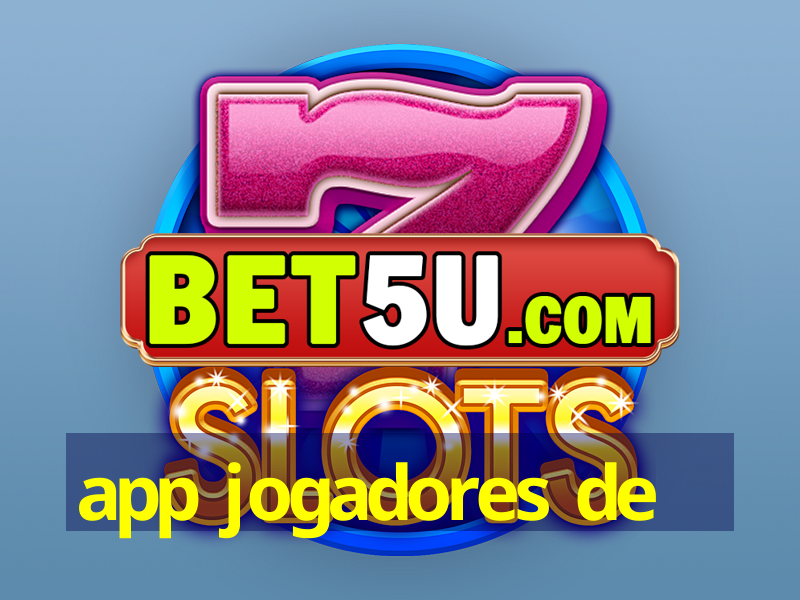 app jogadores de