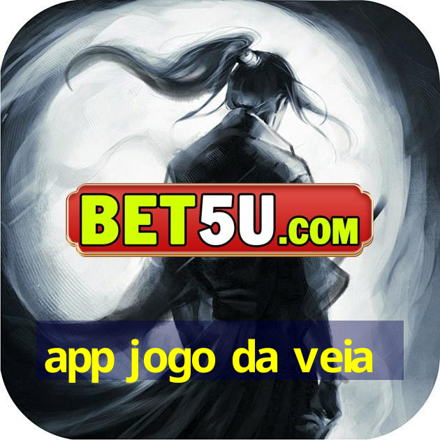 app jogo da veia