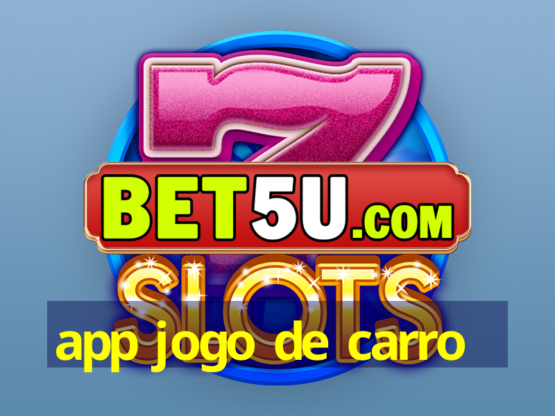 app jogo de carro