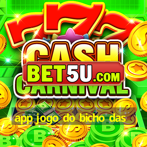 app jogo do bicho das