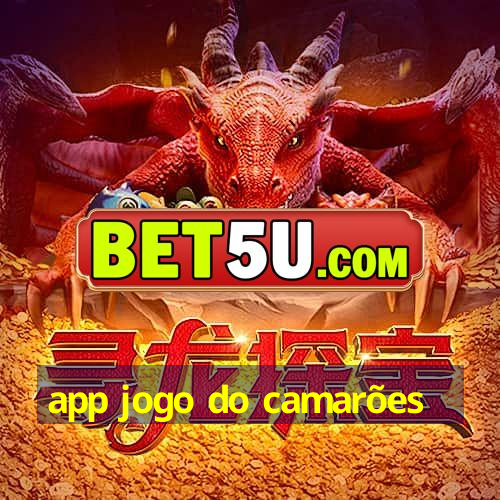 app jogo do camarões