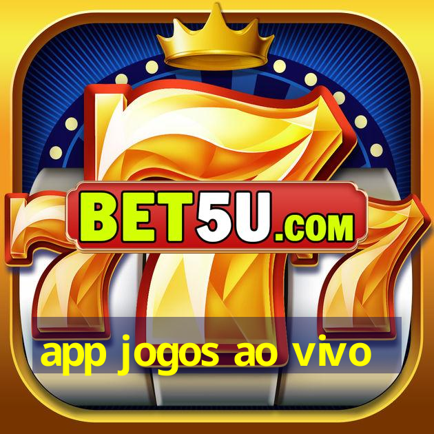 app jogos ao vivo