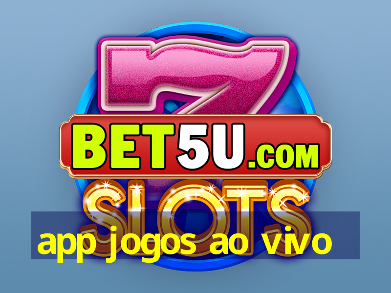 app jogos ao vivo