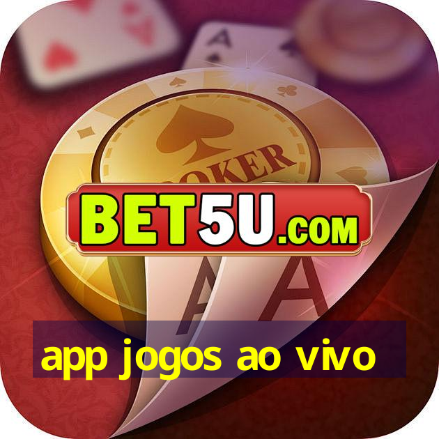 app jogos ao vivo