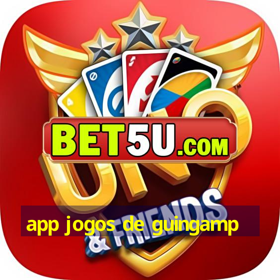 app jogos de guingamp