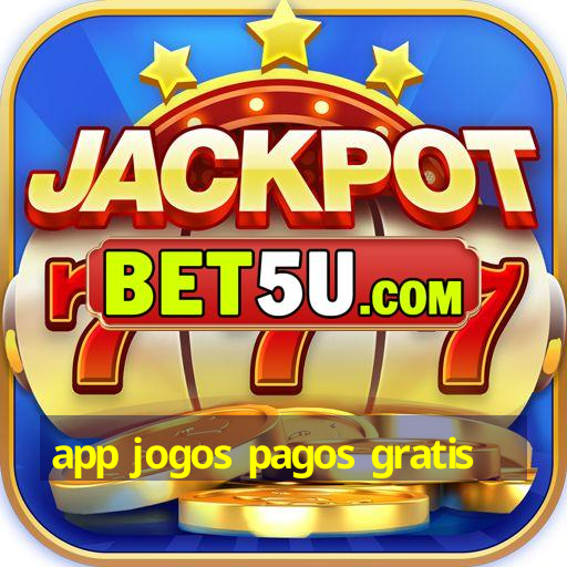 app jogos pagos gratis