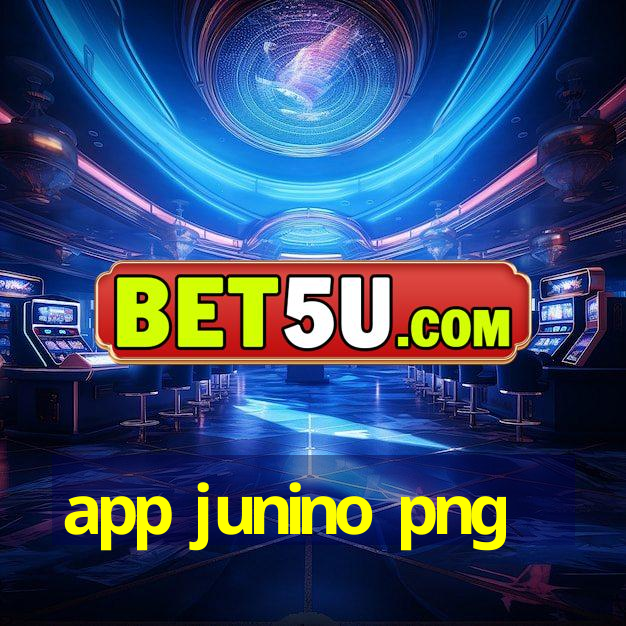 app junino png