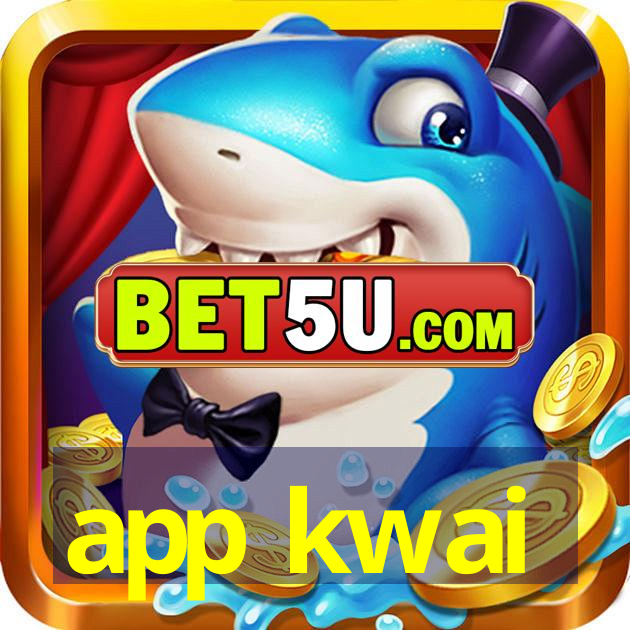 app kwai