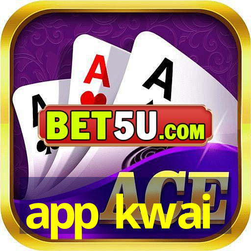 app kwai