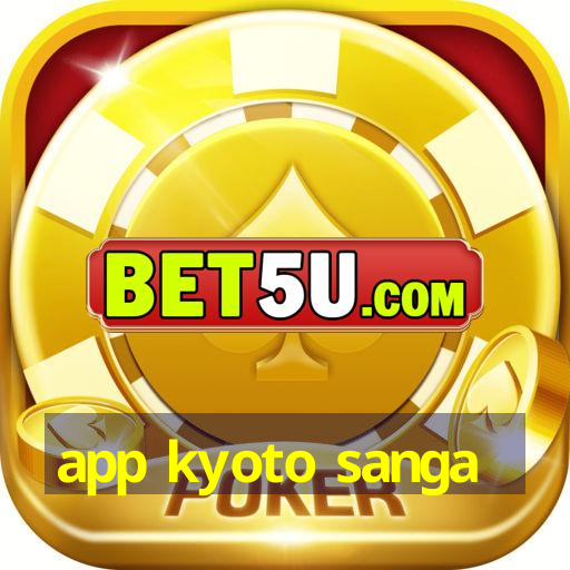 app kyoto sanga