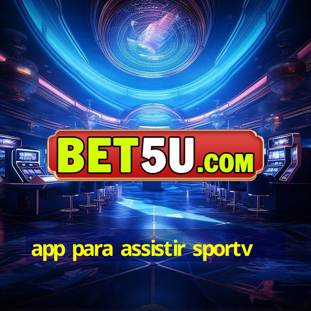 app para assistir sportv