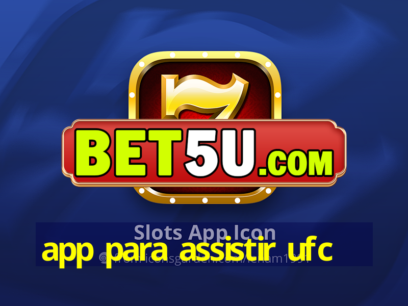 app para assistir ufc