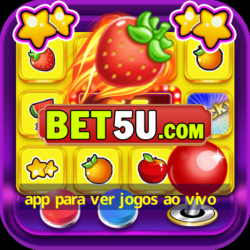 app para ver jogos ao vivo