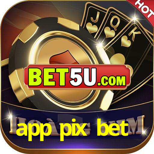 app pix bet