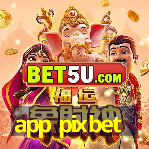 app pixbet