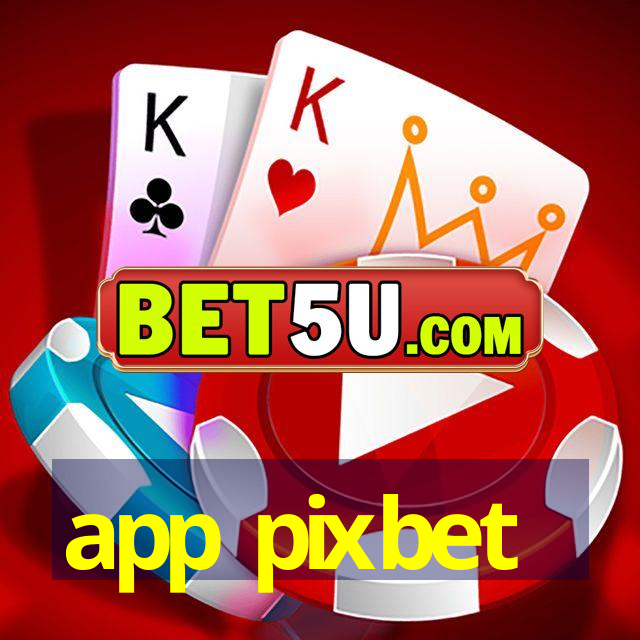 app pixbet