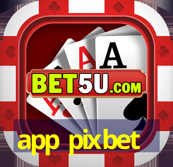 app pixbet