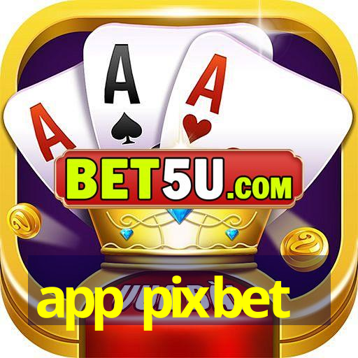 app pixbet