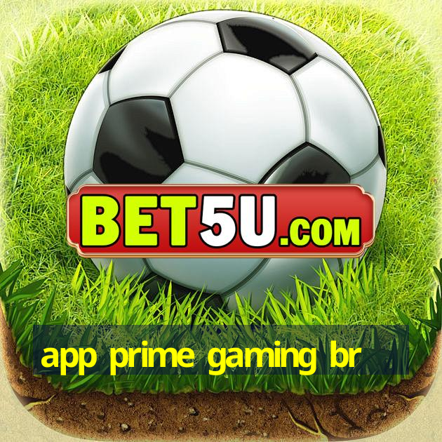 app prime gaming br