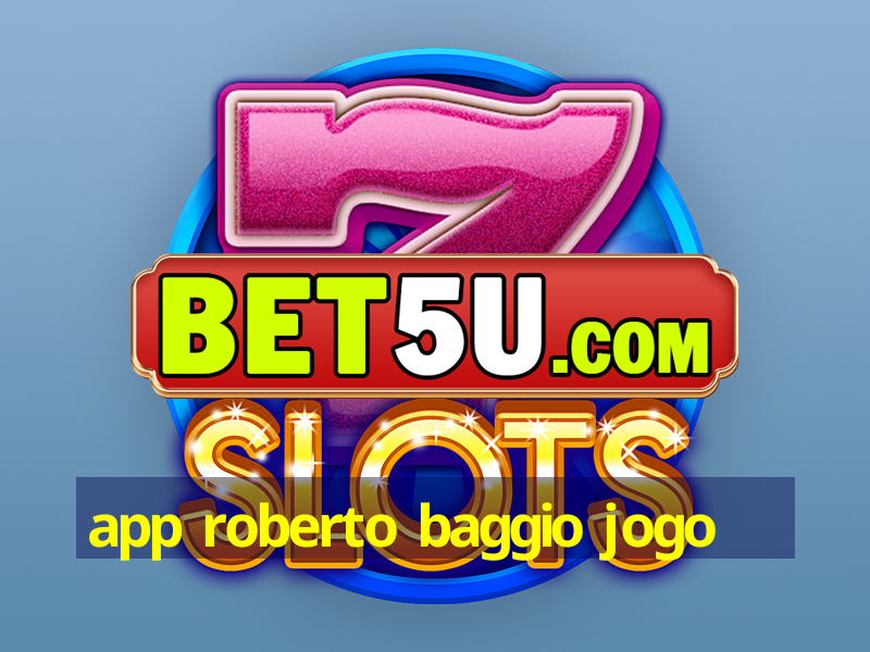 app roberto baggio jogo