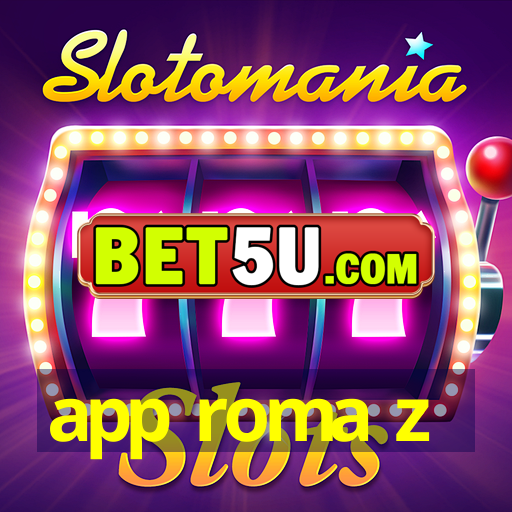 app roma z