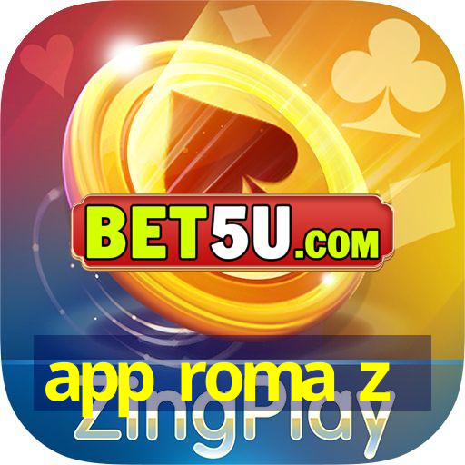 app roma z