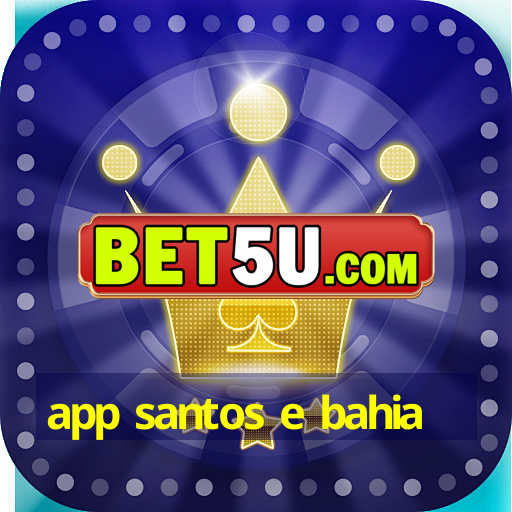 app santos e bahia