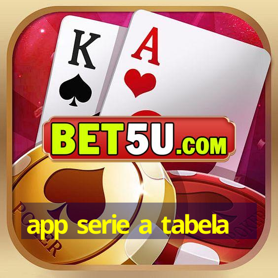 app serie a tabela