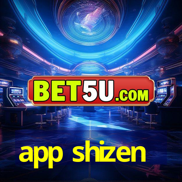 app shizen