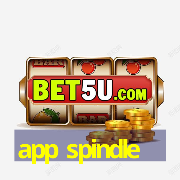 app spindle