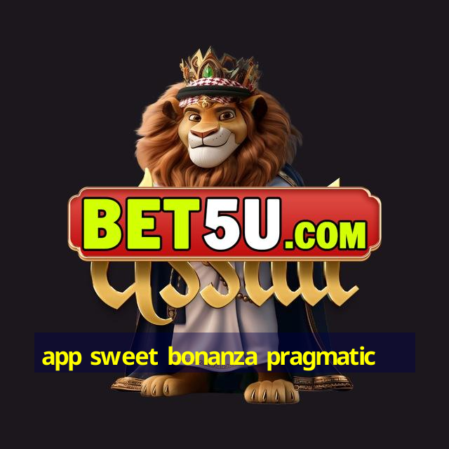 app sweet bonanza pragmatic